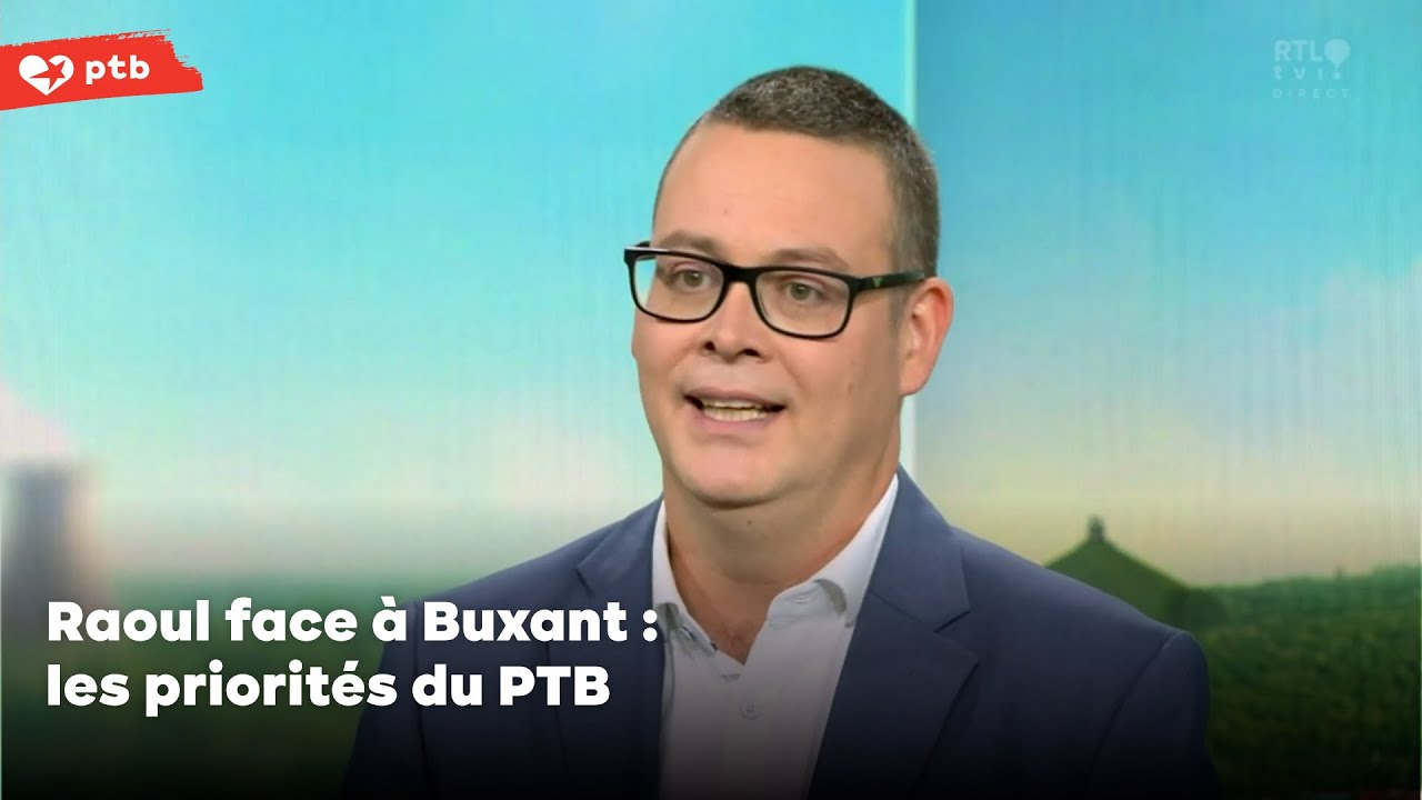 Raoul face à Buxant : les priorités du PTB
