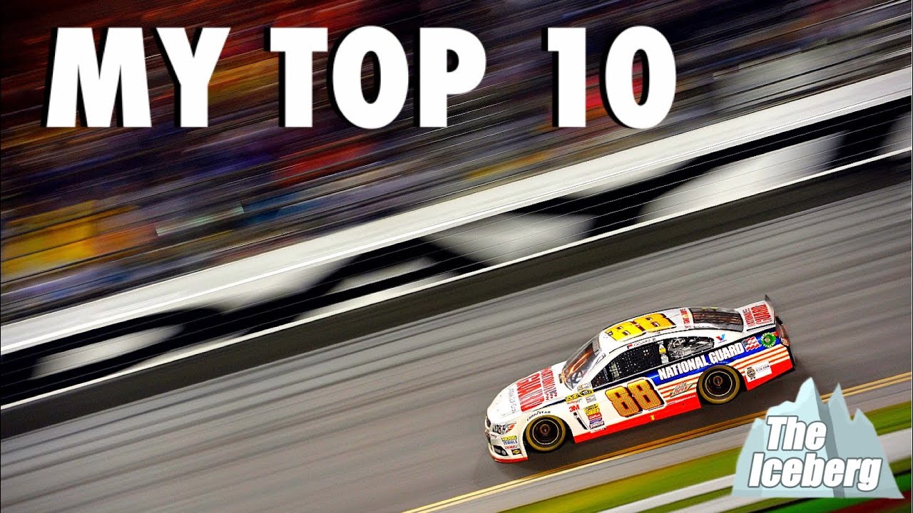My Top 10 Favorite NASCAR Races