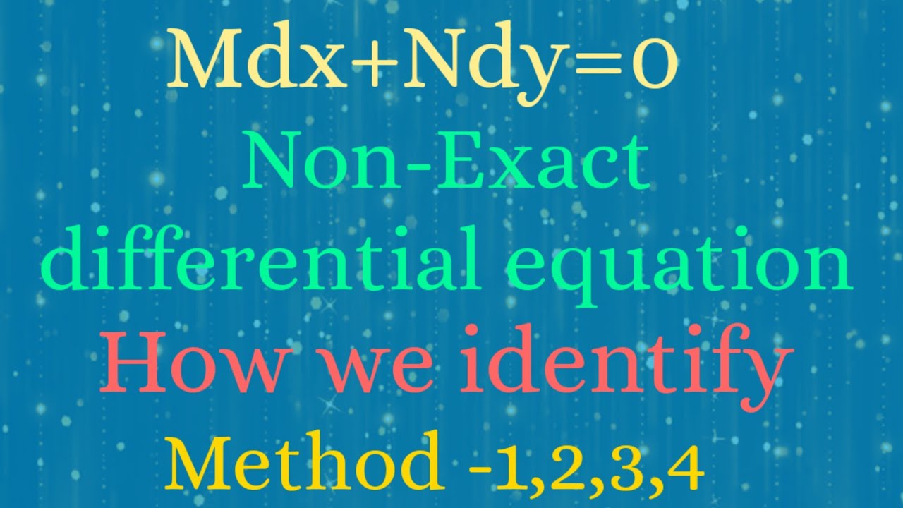 How to identify the methods in non exact differential equations