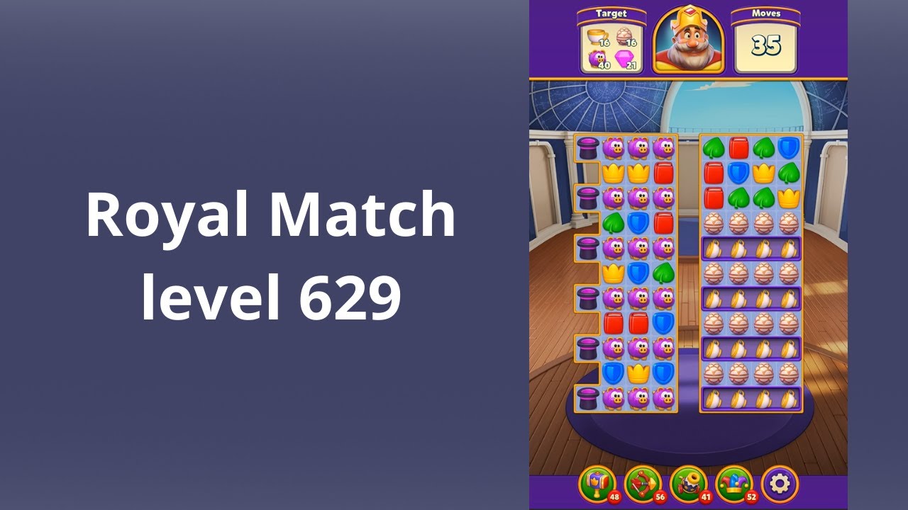 Royal Match Level 629 - NO BOOSTERS