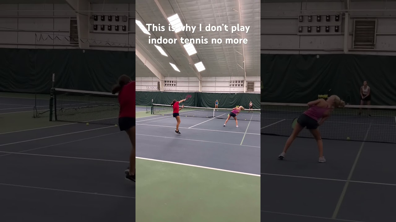 This is why I don&rsquo;t play indoor tennis no more