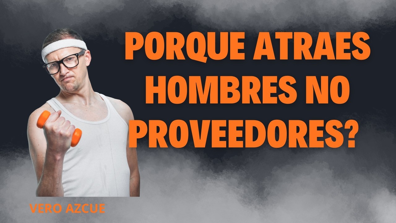 3 Deudas Emocionales que te Hacen Atraer Hombres NO Proveedores - constelaciones familiares