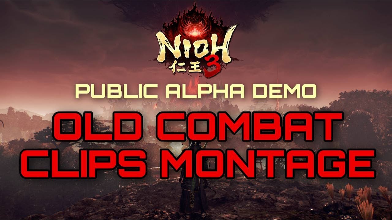 Do We Have Some Nioh 3 Hype? 🔥 | Old Public Alpha Demo Montage