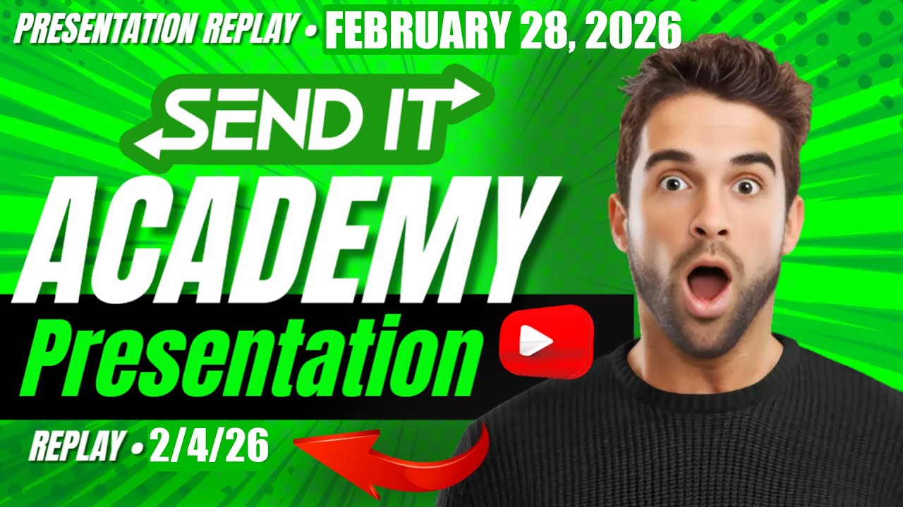 Send It Academy Presentation Replay - 2/4/25