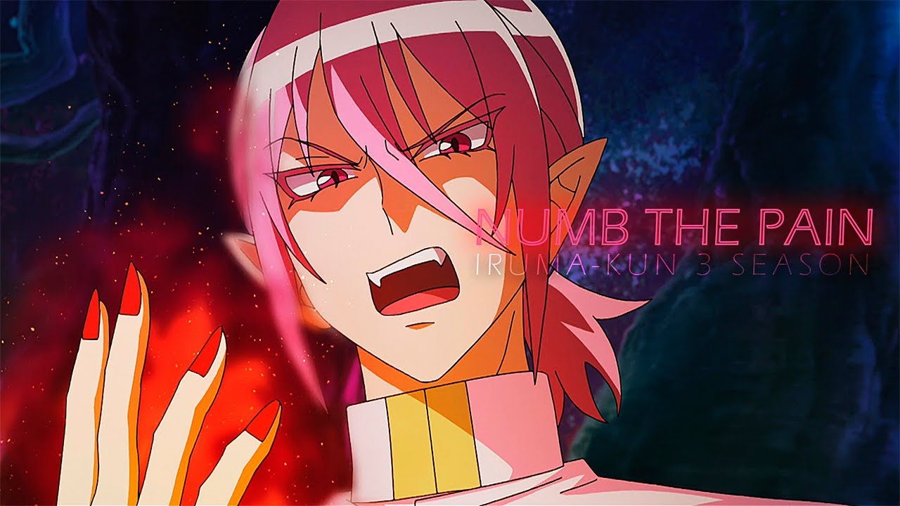 Welcome to Demon School! Iruma-kun Season 3「AMV」Numb The Pain ᴴᴰ