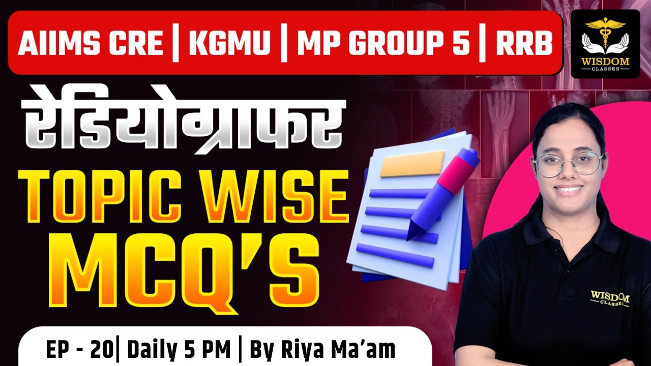 KGMU, MP Group 5, RRB Radiographer & X-Ray Technician Classes | Radiographer Most Important MCQs