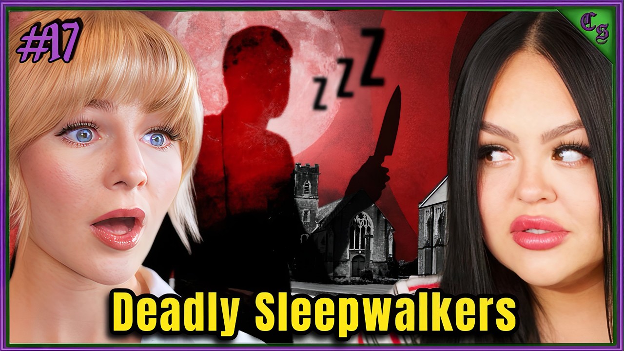Deadliest Sleepwalkers & Scariest Sleep Disorders | Can't Sleep Ep. 17
