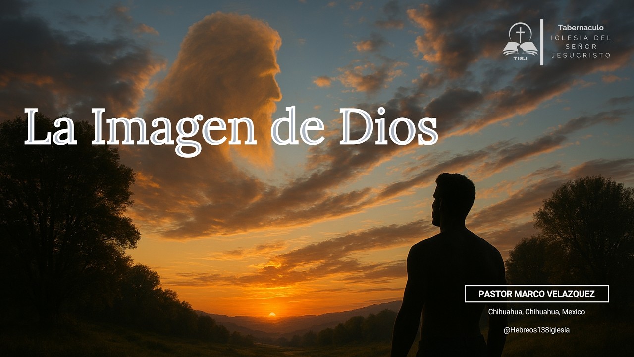 La Imagen de Dios (Perfeccion) #8