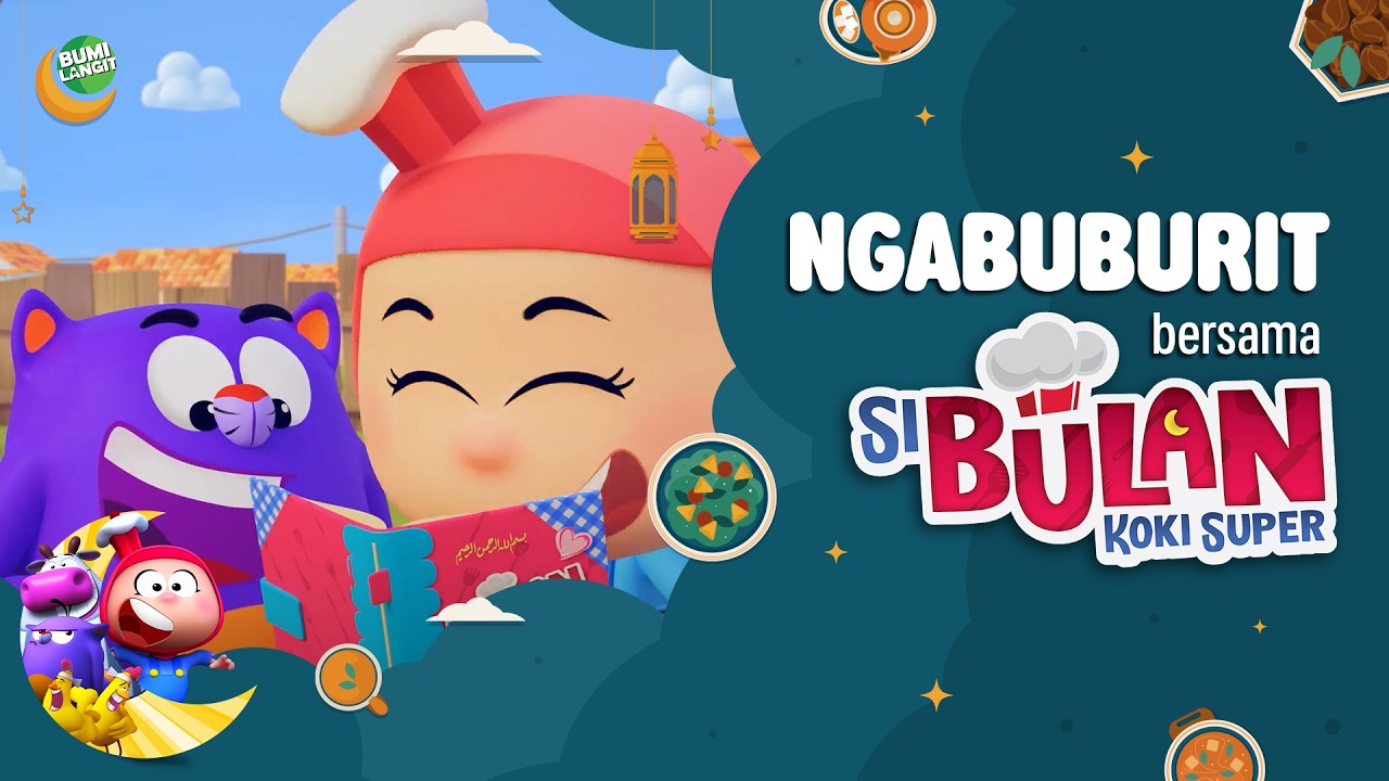 NGABUBURIT BERSAMA SI BULAN KOKI SUPER! - DAY 24 ANIMASI ANAK | KARTUN LUCU | DOA ANAK