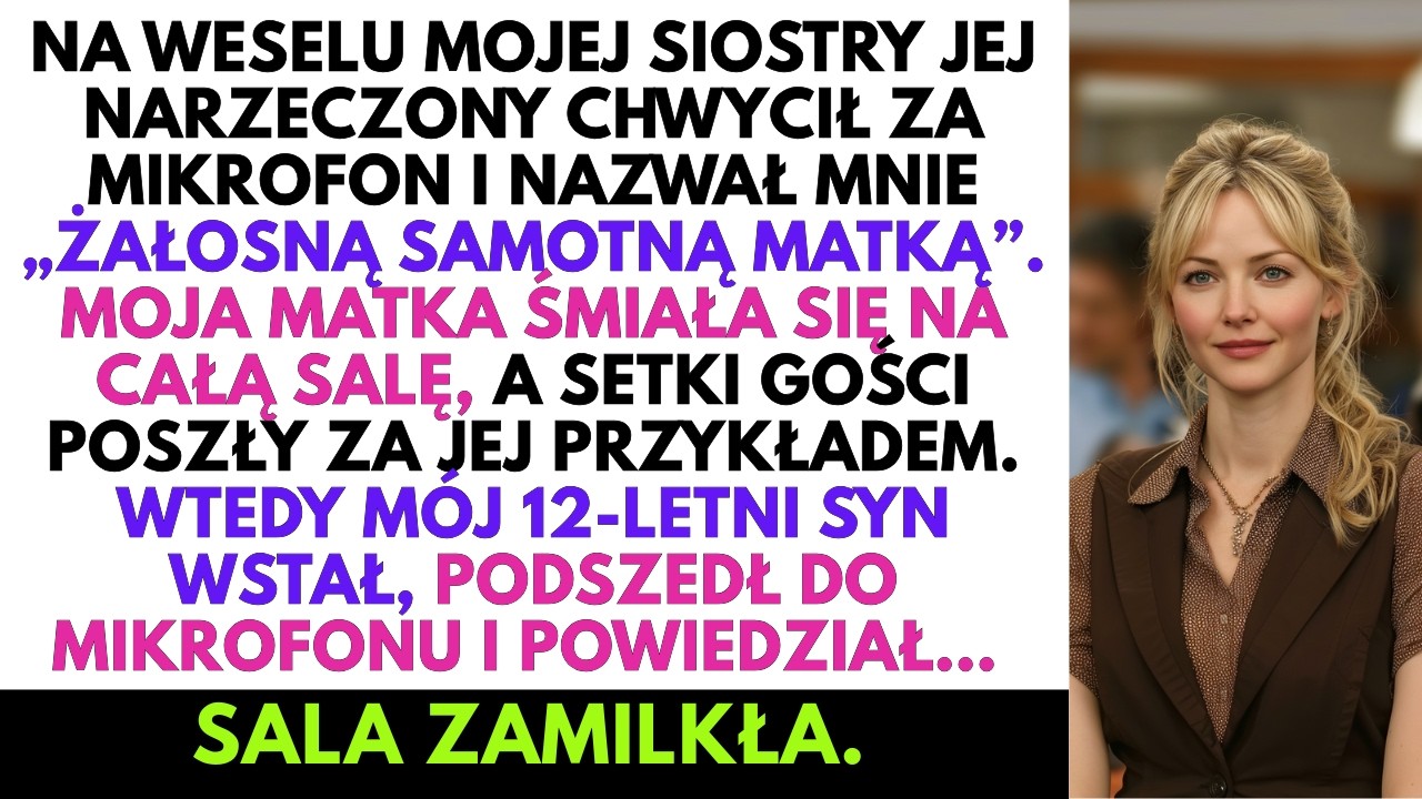 Na Weselu Siostry Nazwali Mnie „Żałosną Samotną Matką” — Wtedy Mój 12-letni Syn Wstał