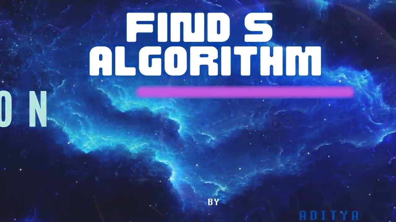 Introduction and implementation of Find-S Algorithm | Machine Learning | 18AI61 | SVCE Bangalore.