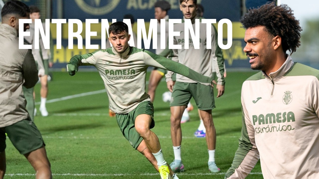 Mira el Intenso Entrenamiento del Villarreal CF | Ayoze Pérez, Thomas Partey y Alberto Moleiro