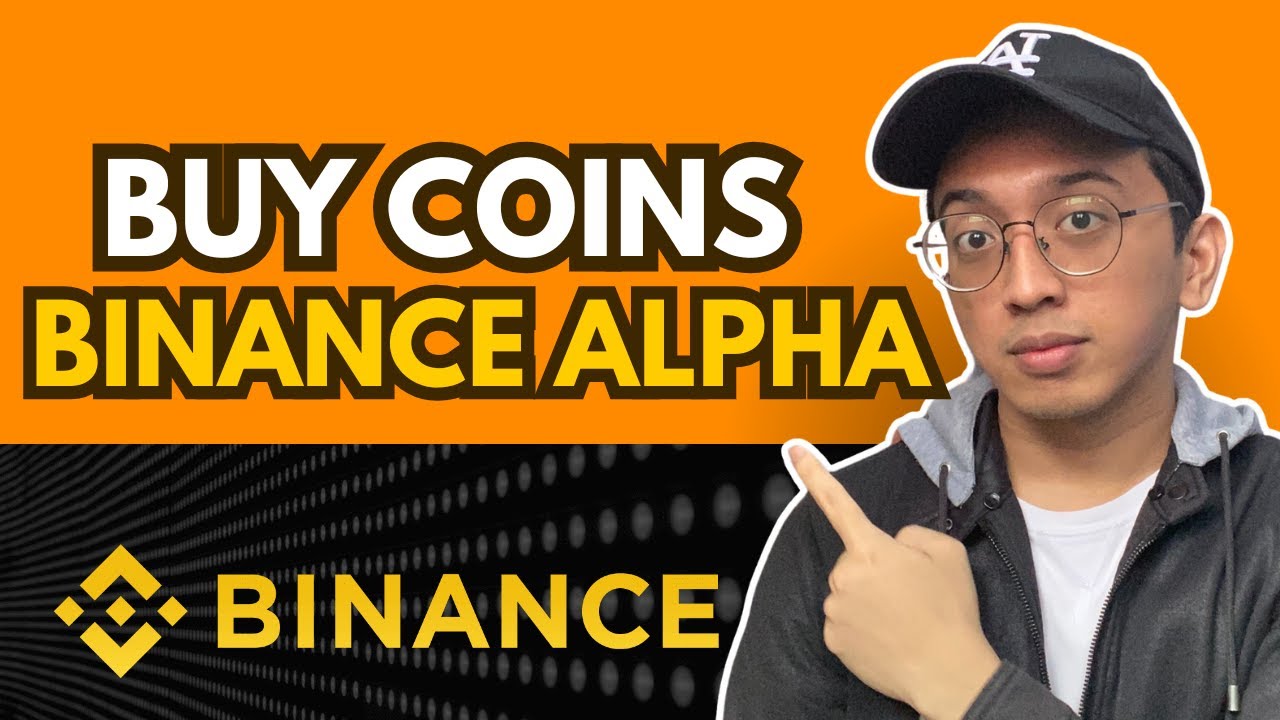 КАК КУПИТЬ МОНЕТЫ НА BINANCE ALPHA &mdash; ПОЛНОЕ РУКОВОДСТВО