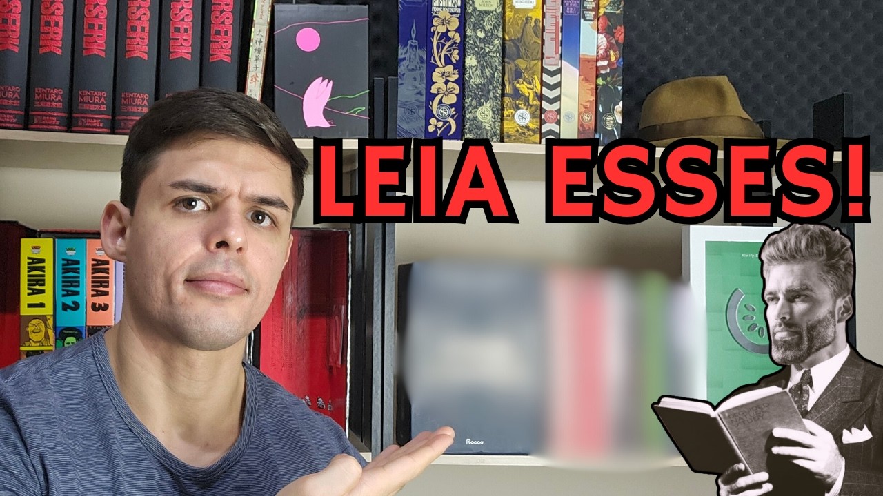 6 Livros B&aacute;sicos que todo HOMEM deve ler