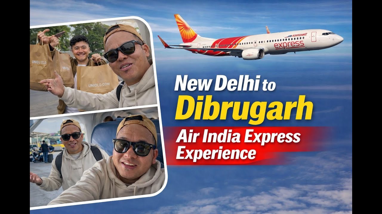 New Delhi to Dibrugrah | Air India Express Experience| #tibetanvlogger