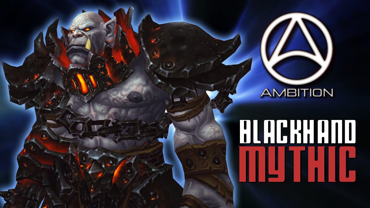 Blackhand (Mythic) vs Ambition [Machinima & Kill]