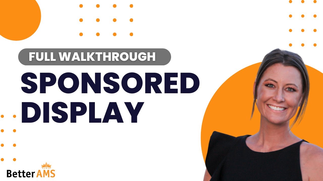 Amazon Advertising Sponsored Display Walkthrough