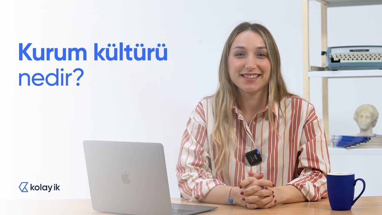 Kurum kültürü nedir? - Kolay İK