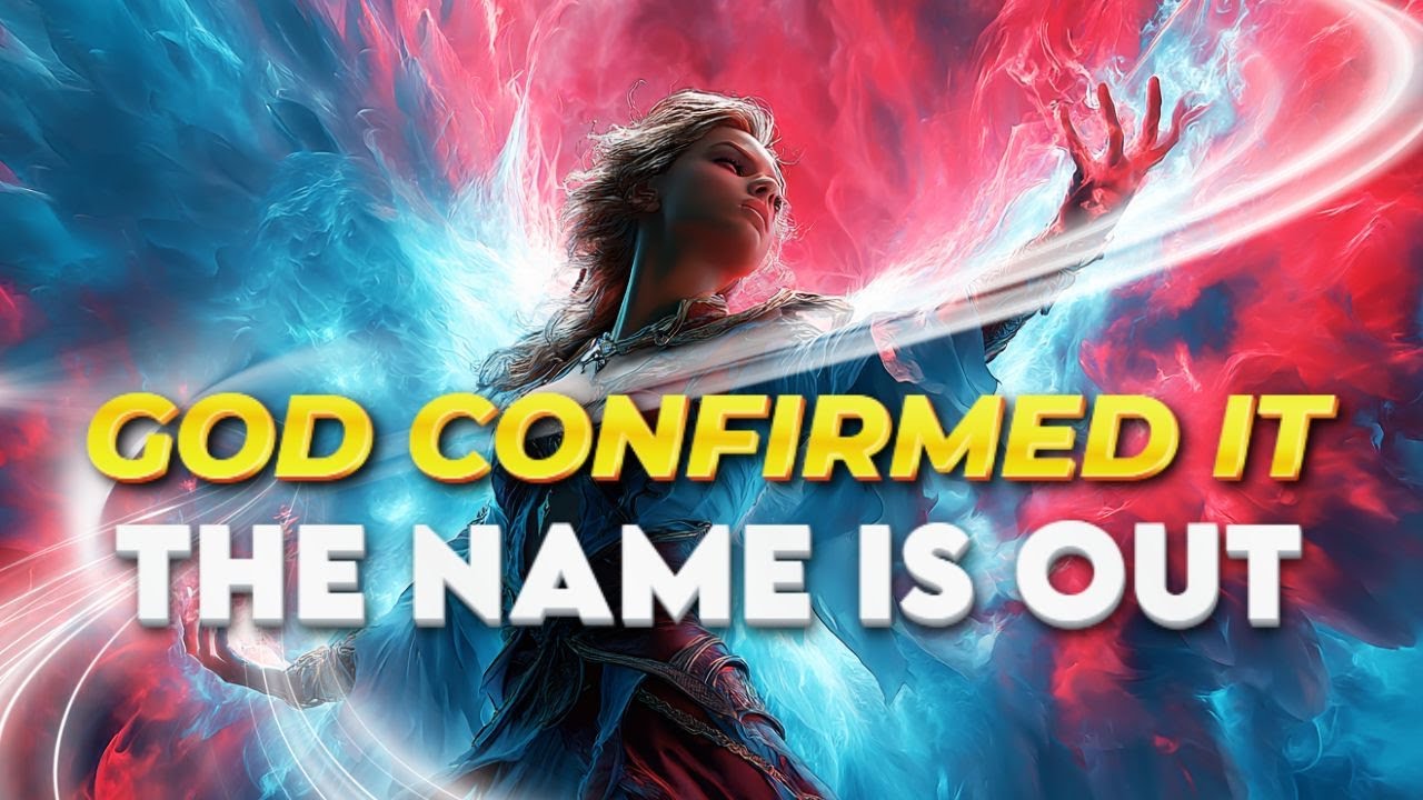 This Is Your Divine Confirmation—God Has Revealed the Name for This Season (Few Are Ready)