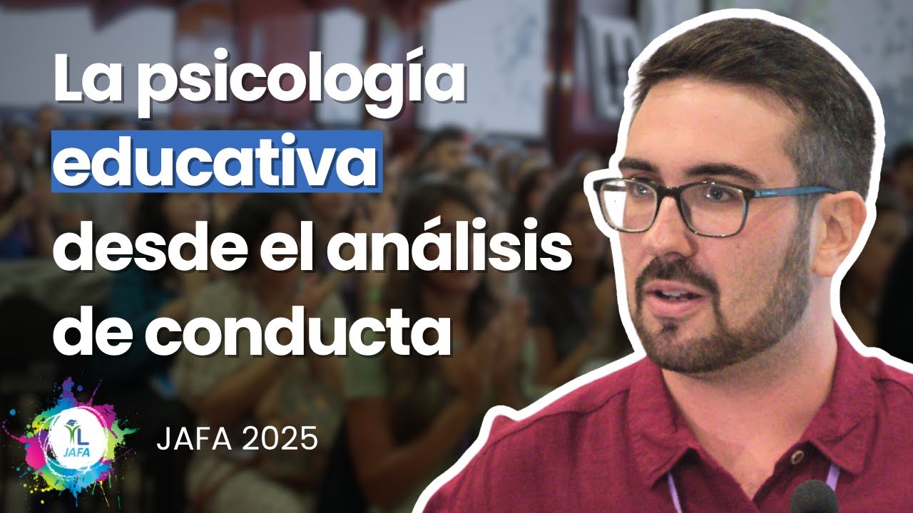 La psicología educativa desde el análisis de conducta - Miguel Ángel Cárceles | #JAFA2025