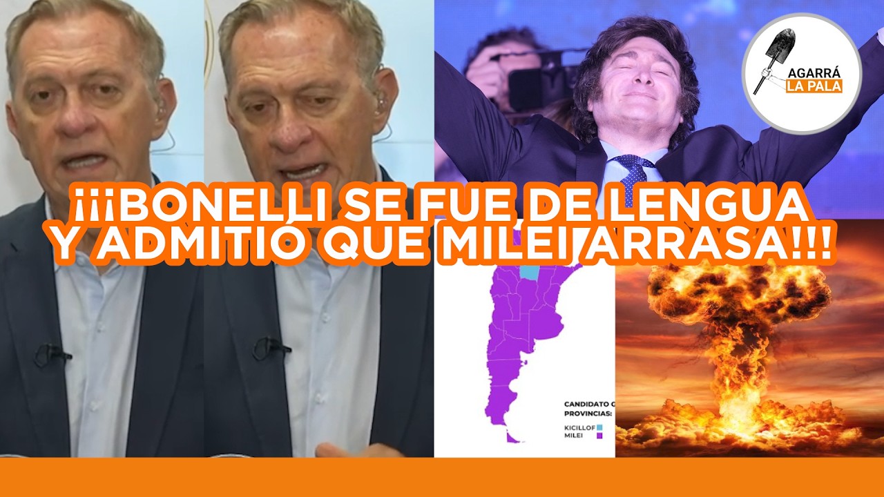 EL GIGA-OPERADOR DE BONELLI PISÓ EL PALITO, SE FUE DE LENGUA Y DIJO QUE MILEI VA A GANAR EN EL 2027