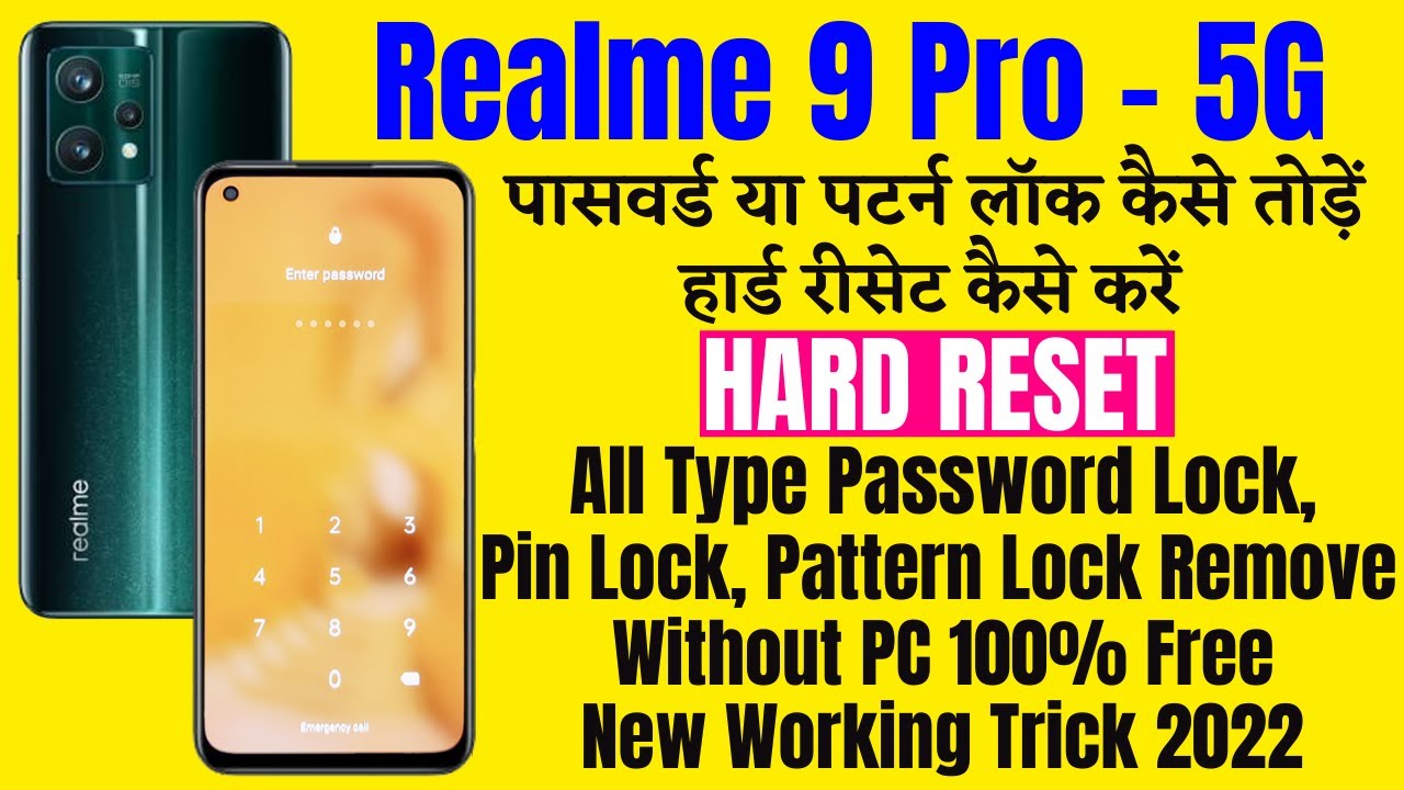 Realme 9 Pro 5G (Rmx3471) Hard Reset | All Type Password, Pattern Lock Remove Without PC 100% Free