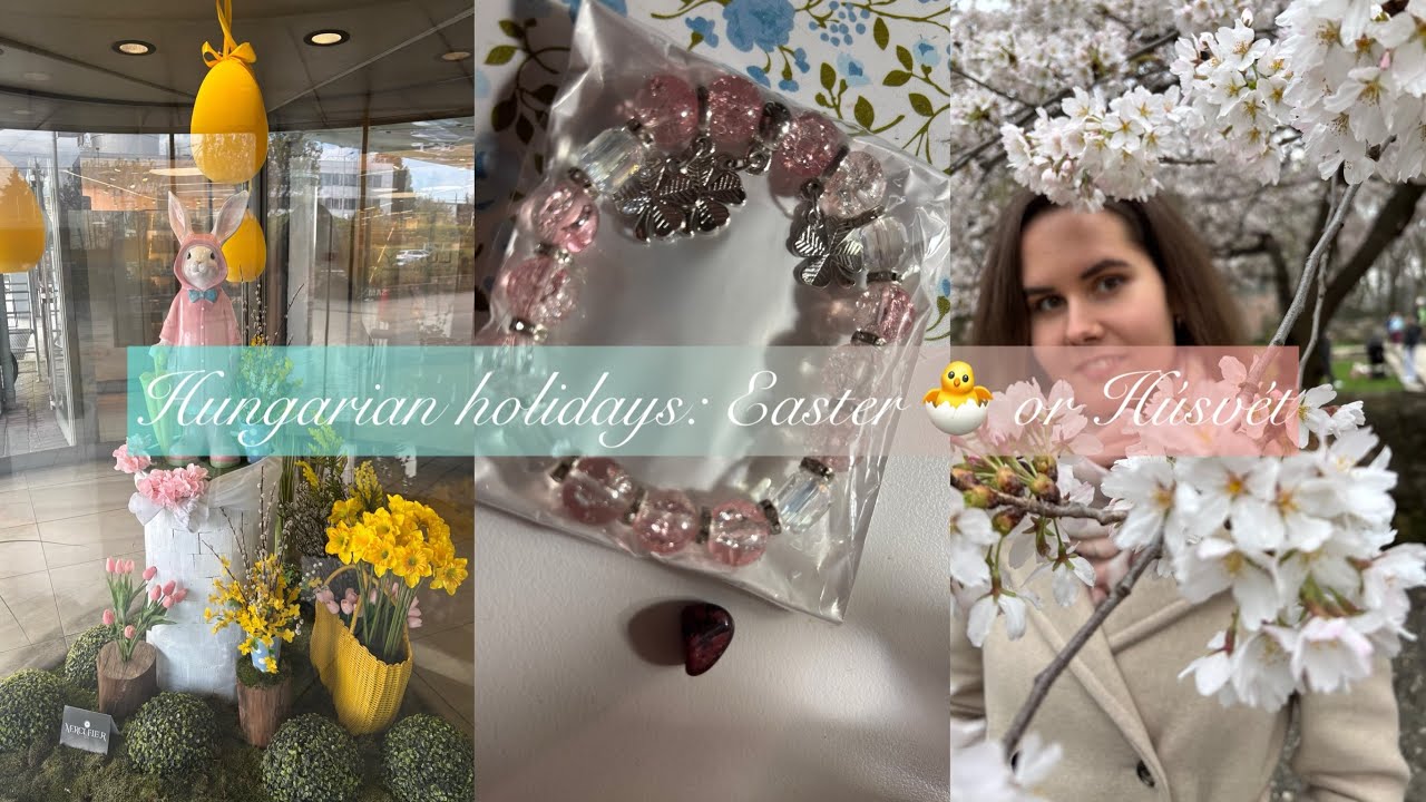 Hungarian holidays: Easter or Húsvét