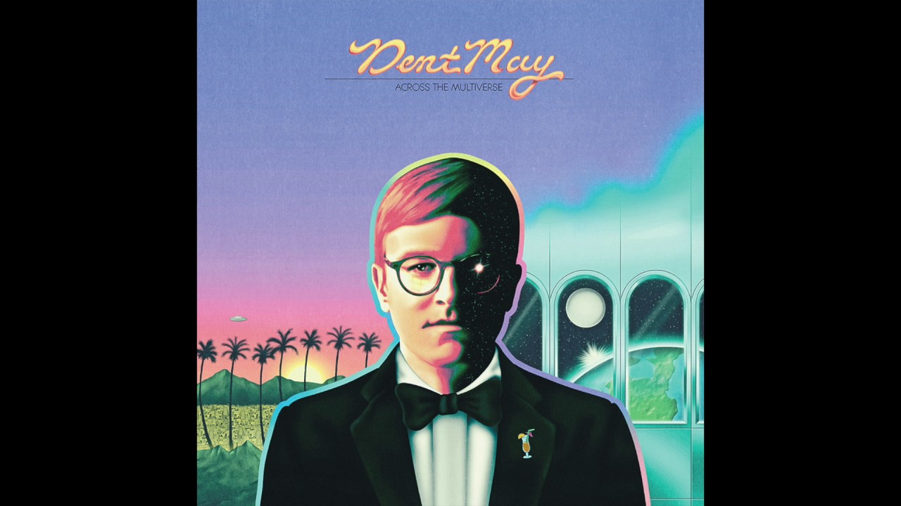 Dent May - 