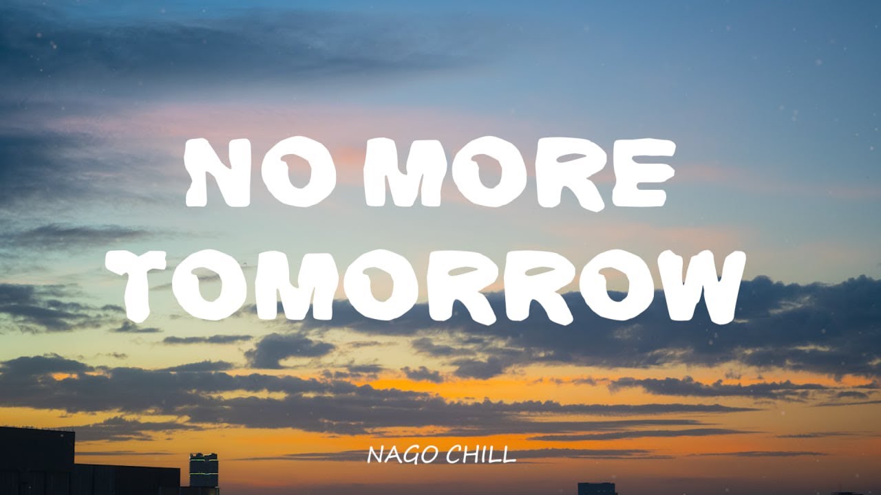 No more tomorrow - Deep Pop l All [ lyrics ]
