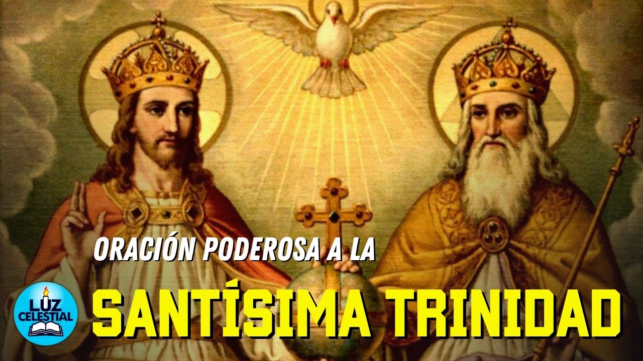 Oración Poderosa a La SANTÍSIMA TRINIDAD para Pedir Un Milagro En Tu Vida