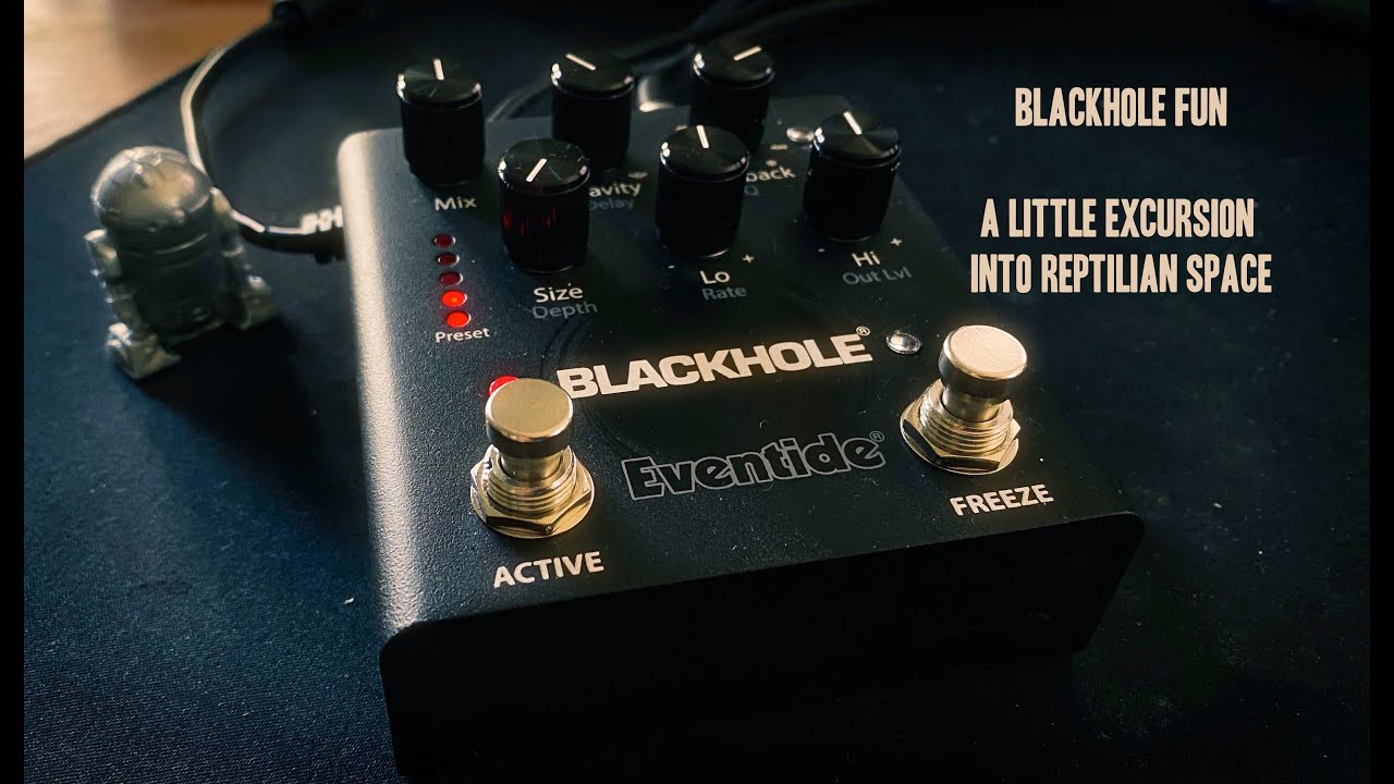 Eventide Audio: Blackhole. (Blackhole Fun feat. Office Skink)