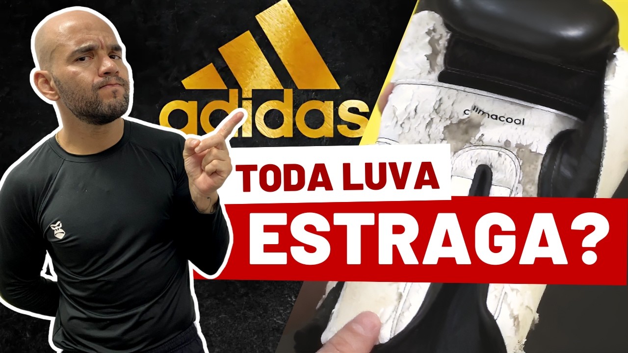 Porque a Luva Adidas estragou e as outras não?