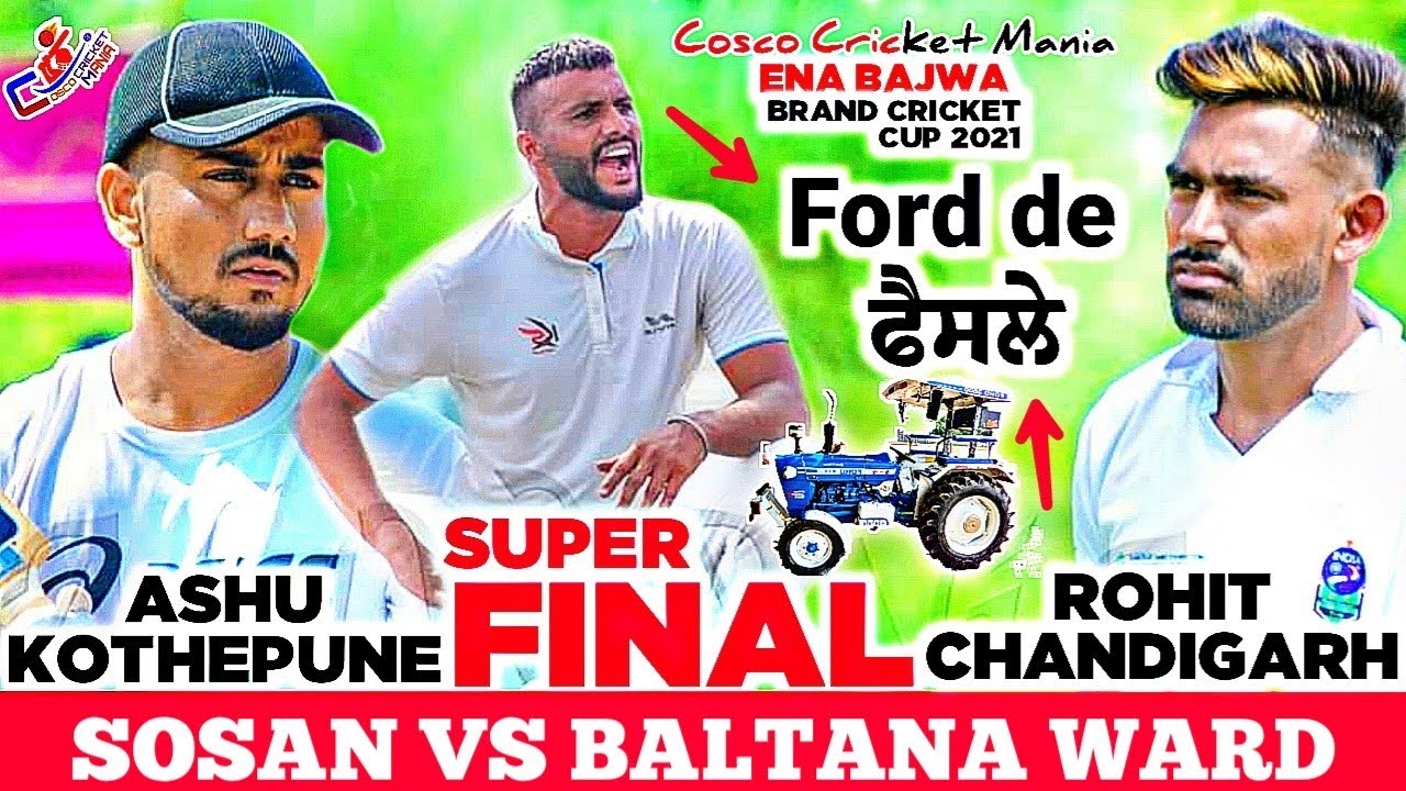 Final- Sosan(Talwinder Sosan & Ashu Kothepona) Vs Baltana(Rohit Chandigarh) Cosco Cricket Mania