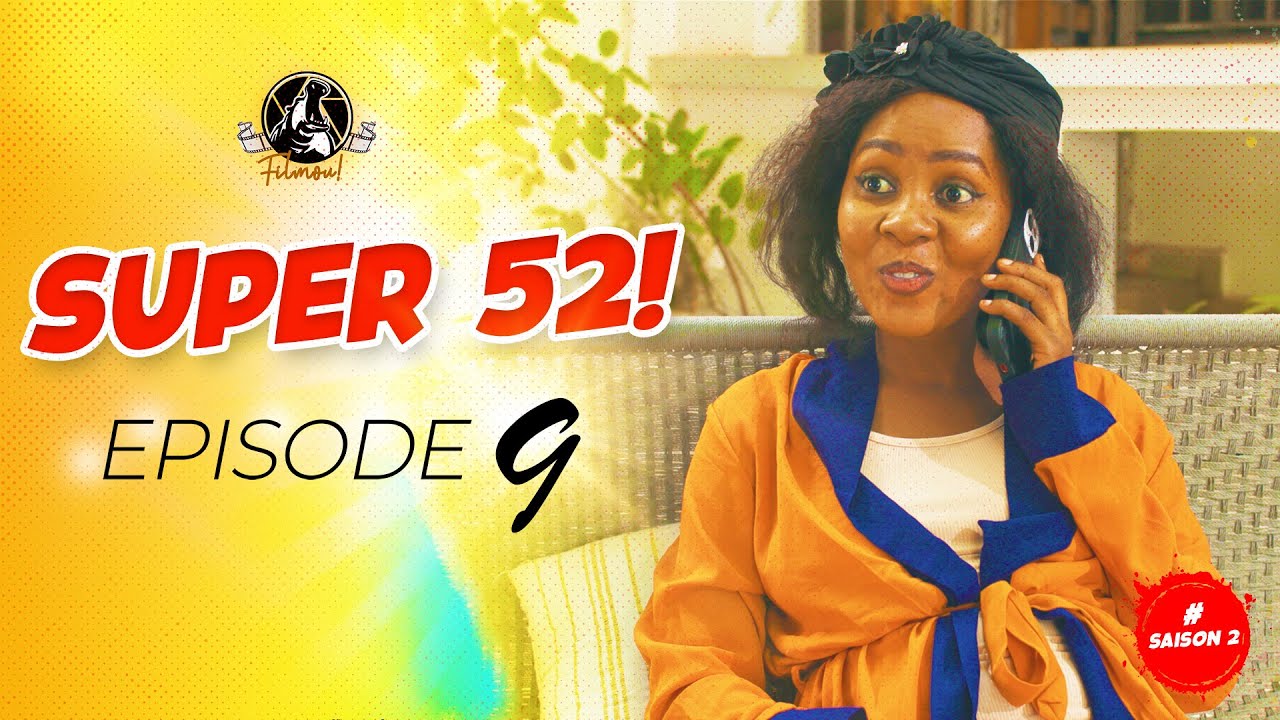 Série - Super 52 | Épisode 9 Saison 2 | Retour à la réalité !