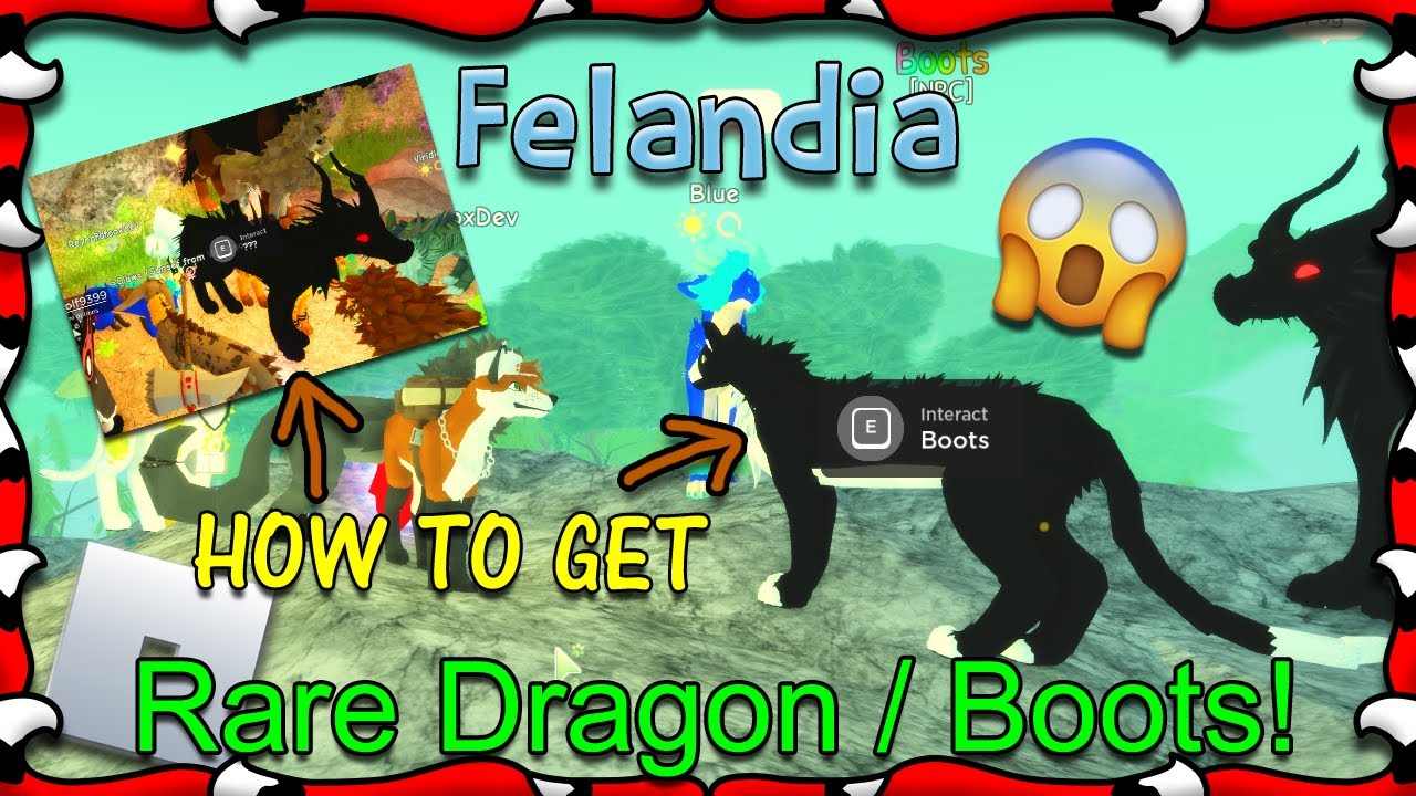 ROBLOX | Felandia - How To Get Rare Dragon / Boots! (NPC) #7 - 1080HD