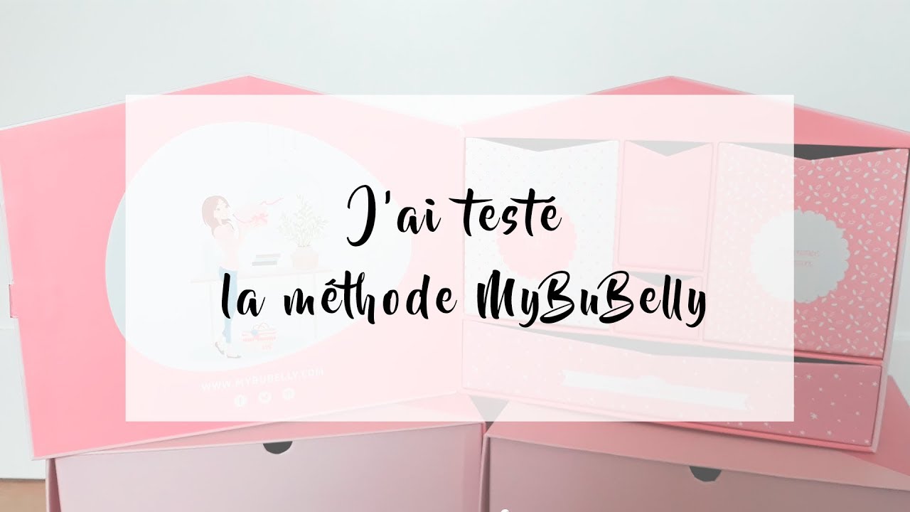 J'ai test&eacute; la m&eacute;thode My BuBelly