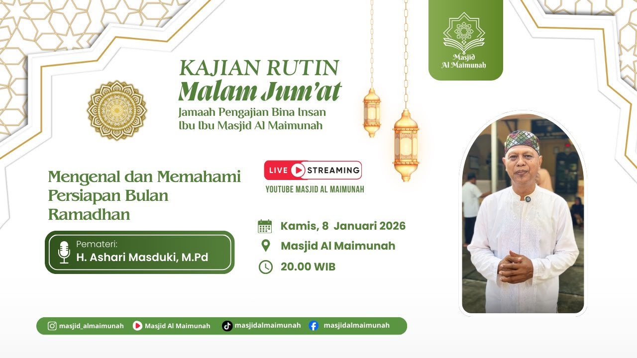 Kajian Malam Jum'at Masjid Al Maimunah Bersama H. Ashari Masduki, M.Pd