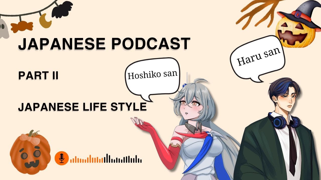 Japanese Podcast : Conversation with Haru san 【Japanese Life Styles】English & Japanese subtitles