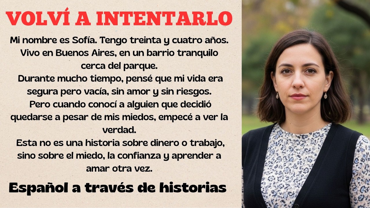 Learn Spanish Through Story Level 3 – Graded Reader Level 3 – Spanish Story – Volví a intentarlo