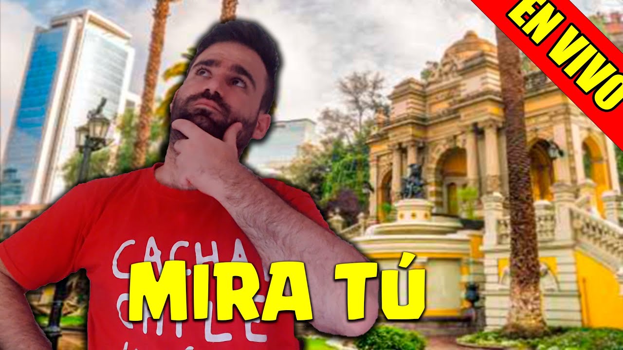 ESPAÑOL REACCIONA a MIRA TÚ | El cerro de SANTA LUCÍA | EN VIVO | Canal TVN