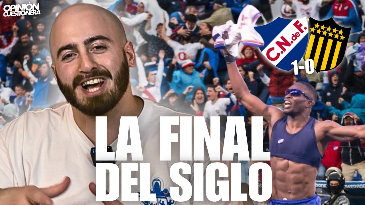 NACIONAL GAN&Oacute; LA FINAL DEL SIGLO Y ES CAMPE&Oacute;N URUGUAYO ANTE PE&Ntilde;AROL POR 1&deg; VEZ EN EL GPC 🔥 CUBA
