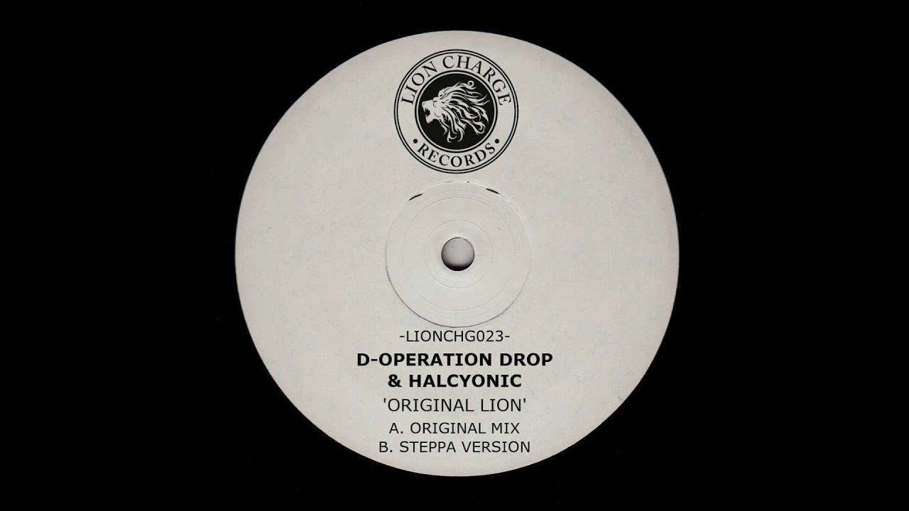 D-Operation Drop & Halcyonic - Original Lion (steppa version)