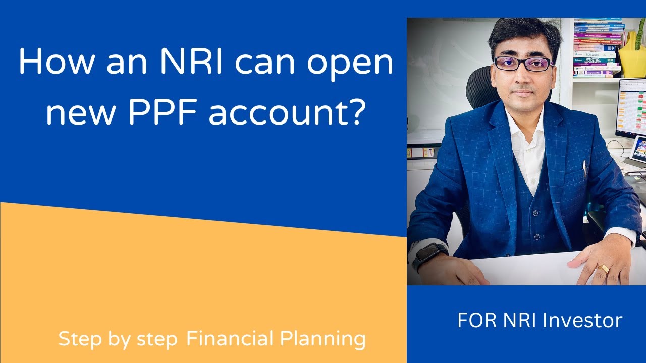 How an NRI can open PPF account?