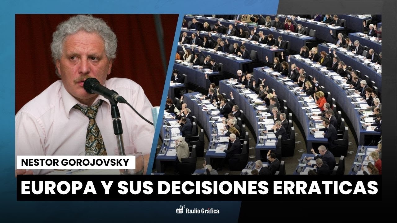 Europa y sus complicaciones | Nestor Gorojovsky