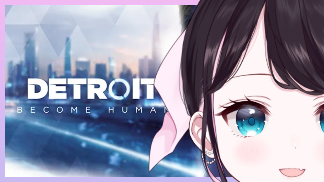 【DETROIT】ついに…物語が始まる…！part1【ぶいすぽ/花芽なずな】