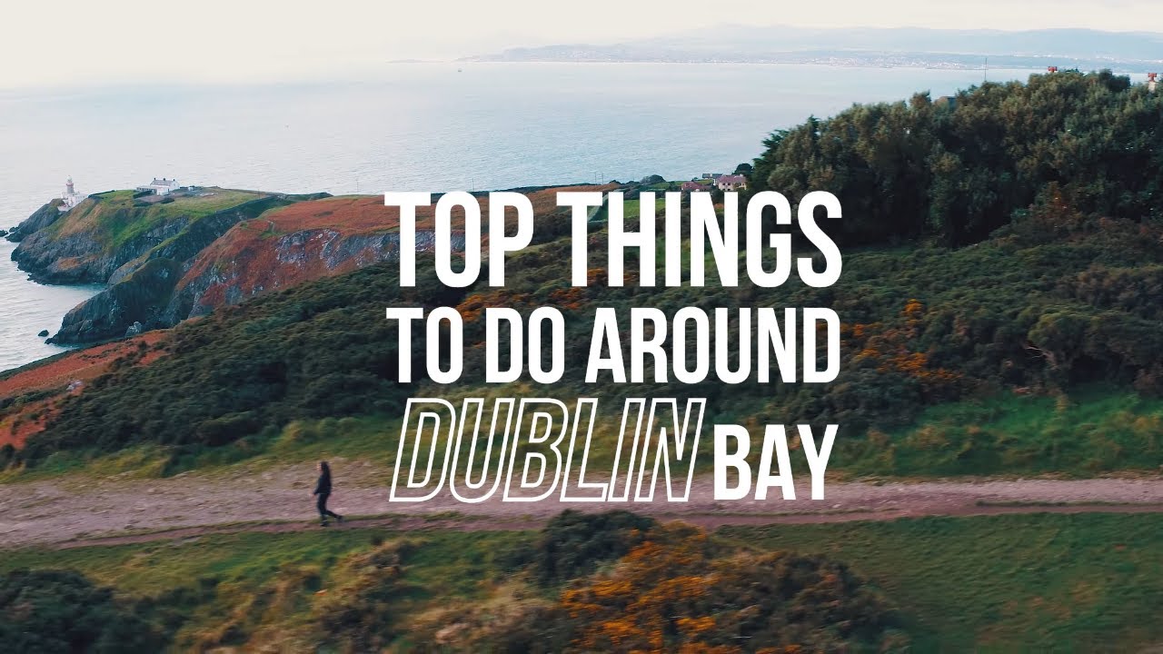 Your Ultimate Guide to Dublin Bay's Wonders
