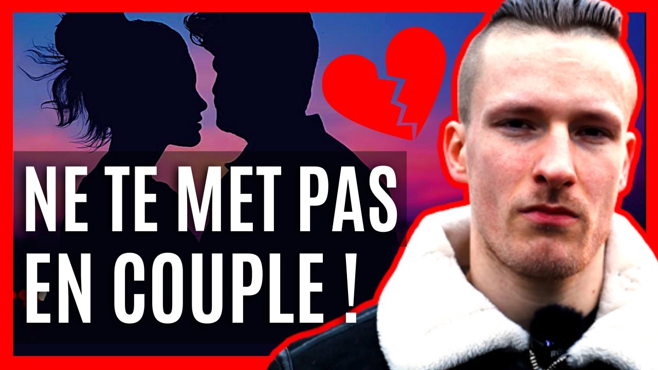 12 Choses à faire AVANT DE SE METTRE EN COUPLE ! 💔