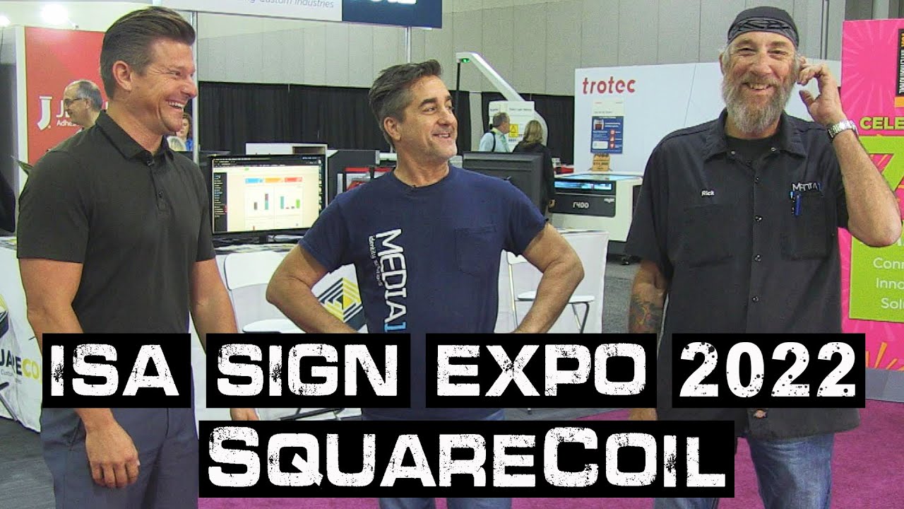 ISA Sign Expo 2022: SquareCoil