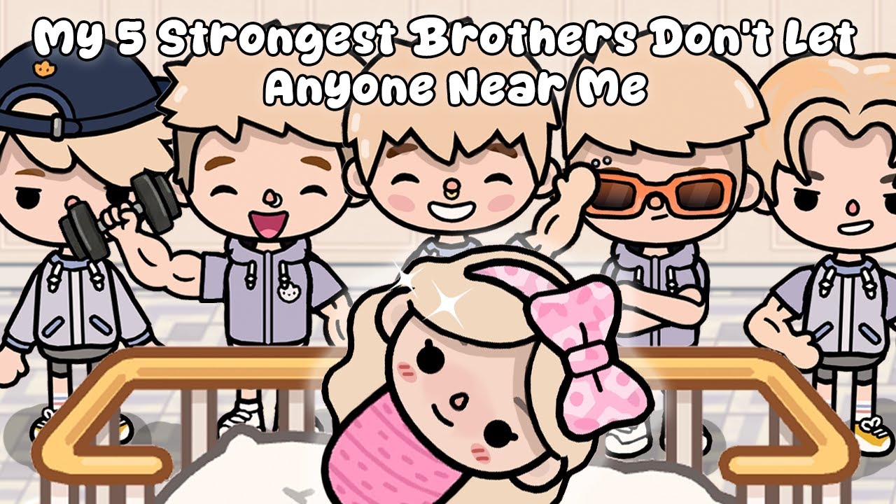My 5 Strongest Brothers Would Do Anything to Protect Me | Toca Life Story | Toca Boca