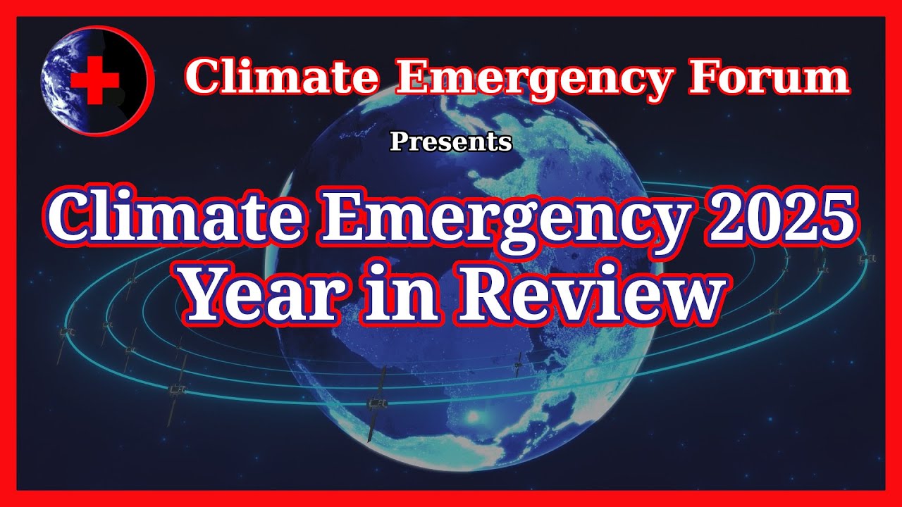 Climate Emergency 2025: Year in Review